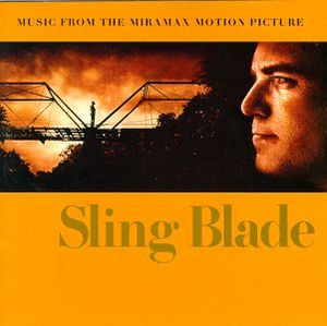 Sling Blade: Music From the Miramax Motion Picture (OST)