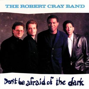 Don’t Be Afraid of the Dark