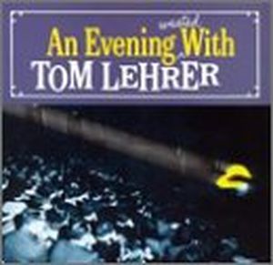 An Evening Wasted With Tom Lehrer (Live)