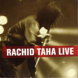 Rachid Taha Live (Live)
