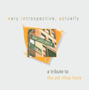 Very Introspective, Actually: A Tribute to the Pet Shop Boys