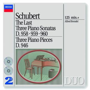 The Last Three Piano Sonatas, D 958, D 959, D 960 / Three Piano Pieces, D 946