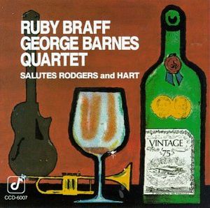 The Ruby Braff, George Barnes Quartet Salutes Rodgers and Hart