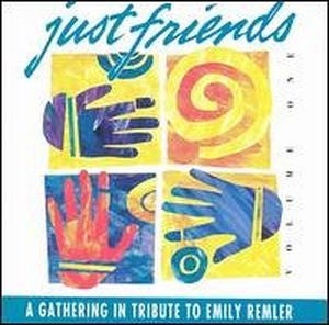 Just Friends: A Gathering in Tribute to Emily Remler, Volume 1