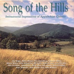 Song of the Hills: Instrumental Impressions of Appalachian Classics