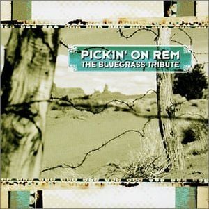 Pickin' on REM: The Bluegrass Tribute