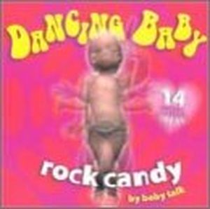 Dancing Baby: Rock Candy