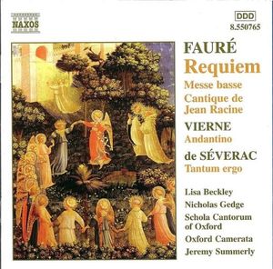 Fauré: Requiem / Fauré: Messe basse / Fauré: Cantique de Jean Racine / Vierne: Andantino / de Séverac: Tantum ergo