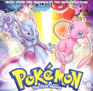 Pokémon: The First Movie: Music From and Inspired by the Motion Picture (OST)