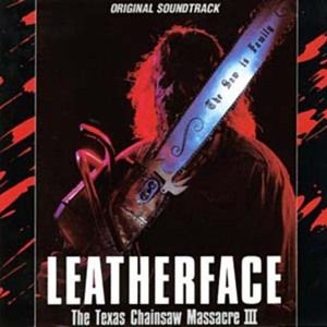 Leatherface: The Texas Chainsaw Massacre III (OST)