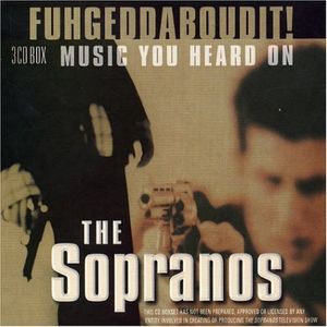 Fuhgeddaboudit: Music You Heard on the Sopranos (OST)