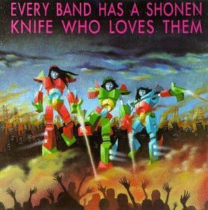 Every Band Has a Shonen Knife Who Loves Them