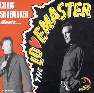 Craig Shoemaker Meets... The Lovemaster