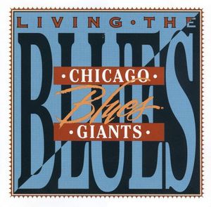 Living the Blues: Chicago Blues Giants