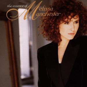 The Essence of Melissa Manchester