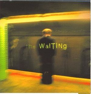 The Waiting