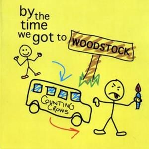 By the Time We Got to Woodstock (Live)