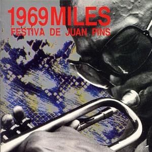 1969 Miles – Festiva de Juan Pins (Live)