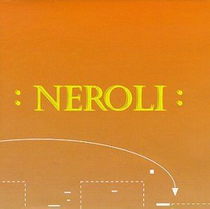 Neroli (Thinking Music Part IV)