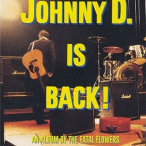 Johnny D. Is Back