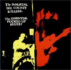 The Essential Fucked Up Blues!