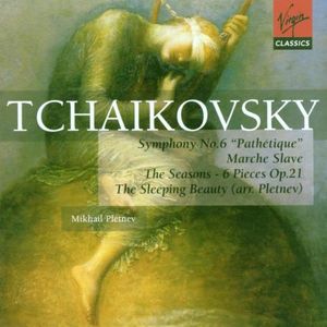 Symphony no. 6 “Pathétique” / Marche Slave / The Seasons / 6 Pieces, op. 21 / The Sleeping Beauty