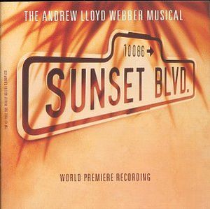 Sunset Boulevard: World Premiere Recording (OST)