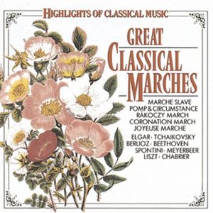 Classical Treasures: Great Classical Marches