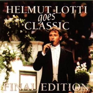 Helmut Lotti Goes Classic Final Edition