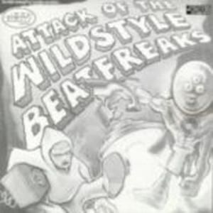 Attack of the Wildstyle Beatfreaks