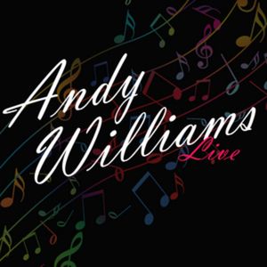 Andy Williams Live: Treasures From His Personal Collection (Live)