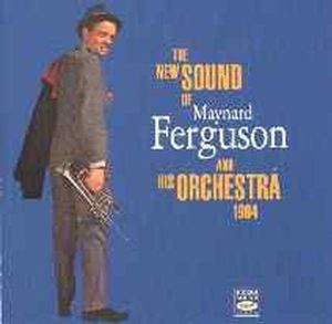 The New Sounds of Maynard Ferguson and His Orchestra