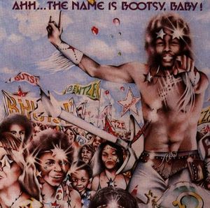 Ahh… The Name Is Bootsy, Baby