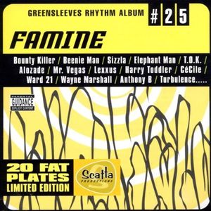 Greensleeves Rhythm Album #25: Famine