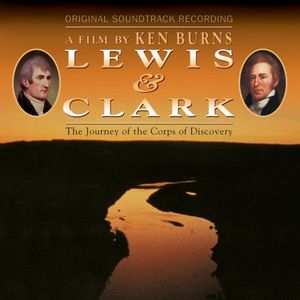 Lewis & Clark: The Journey of the Corps of Discovery (OST)