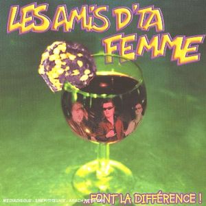 Les z'amis d'ta femme (Live)