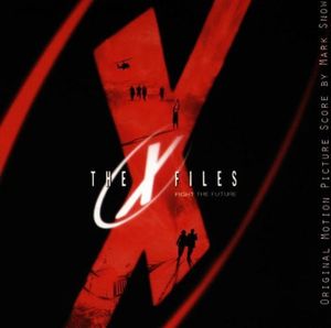 The X-Files: Fight the Future: Original Motion Picture Score (OST)