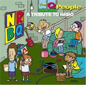 The Q People: A Tribute to NRBQ
