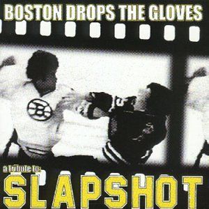Boston Drops the Gloves: A Tribute to Slapshot