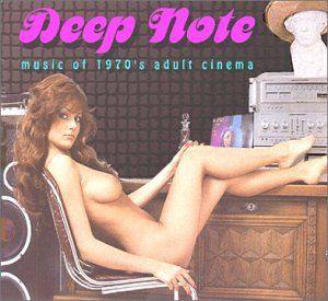 Deep Note: Music of 1970's Adult Cinema (OST)