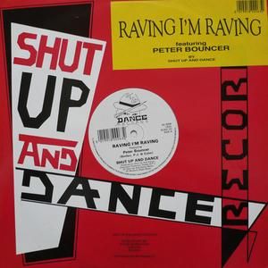 Raving I'm Raving (feat. Peter Bouncer)