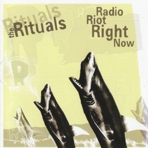 The Rituals / Radio Riot Right Now