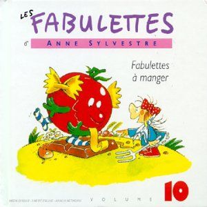 Les Fabulettes, Volume 10 : Fabulettes à manger