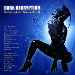 Dark Decryption: The Electro Remix Selection, Volume 1