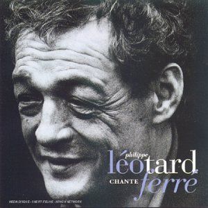 Philippe Léotard chante Ferré