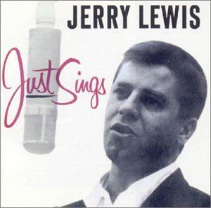 Jerry Lewis Just Sings
