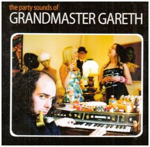 The Party Sounds of Grandmaster Gareth