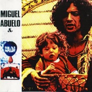 Miguel Abuelo et nada