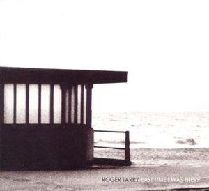 Last Time I Was There