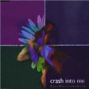 Crash Into Me (Single)
